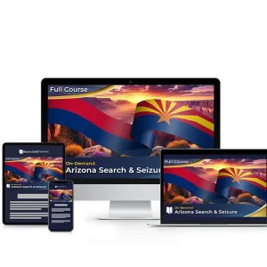 Arizona Advanced Search & Seizure