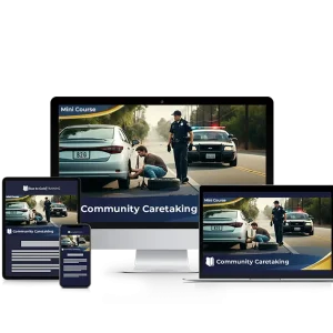 Community Caretaking - Mini Course