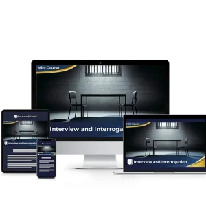 Interview and Interrogation - Mini Course