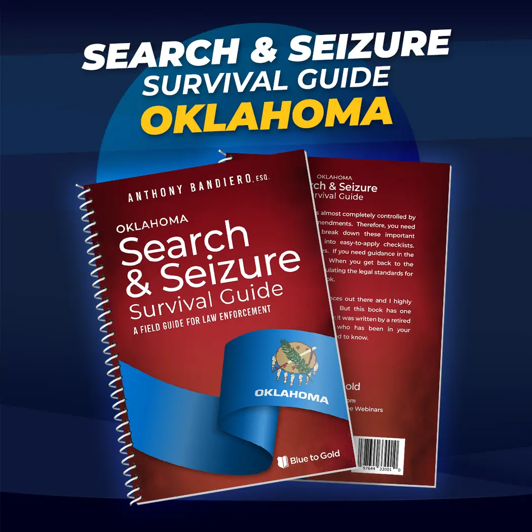 Oklahoma Search & Seizure Survival Guide